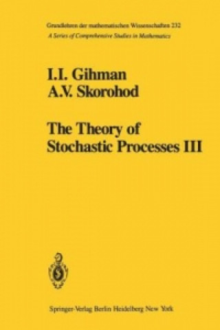 Kniha The Theory of Stochastic Processes III I. I. Gihman