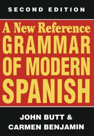 Carte New Reference Grammar of Modern Spanish John Butt