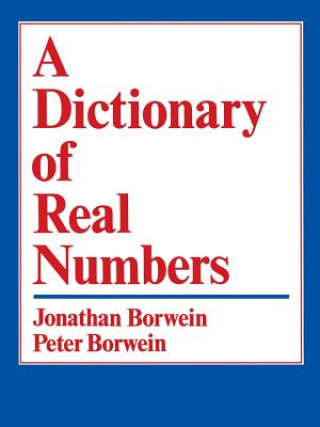 Kniha Dictionary of Real Numbers J. Borwein