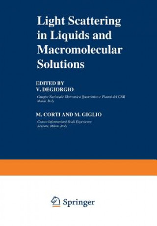 Kniha Light Scattering in Liquids and Macromolecular Solutions V. Degiorgio