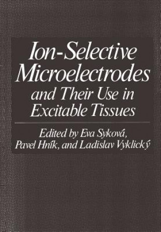 Carte Ion-Selective Microelectrodes and Their Use in Excitable Tissues Eva Sykova