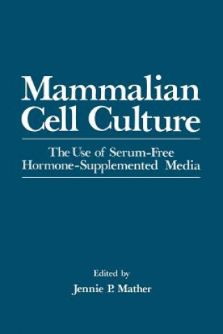 Könyv Mammalian Cell Culture Jennie Mather