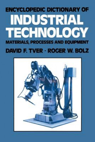 Könyv Encyclopedic Dictionary of Industrial Technology David F. Tver