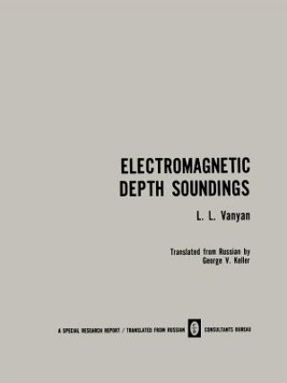 Kniha Electromagnetic Depth Soundings L. L. Vanyan