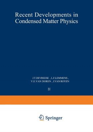 Kniha Recent Developments in Condensed Matter Physics J. T. Devreese