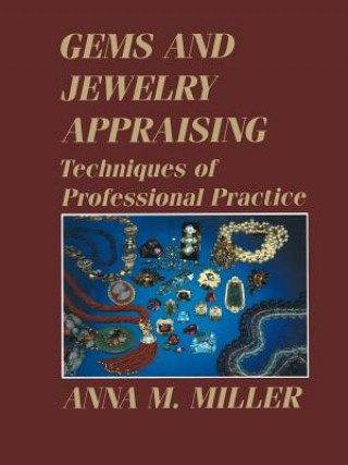 Könyv Gems and Jewelry Appraising Anna M. Miller