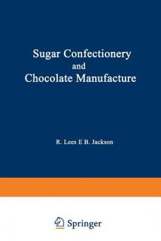 Carte Sugar Confectionery and Chocolate Manufacture R. Lees