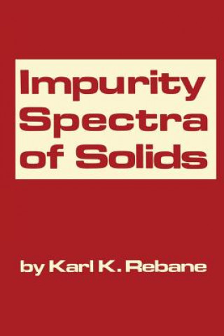 Kniha Impurity Spectra of Solids K. K. Rebane