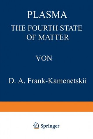 Книга Plasma: The Fourth State of Matter D. Frank-Kamenetskii