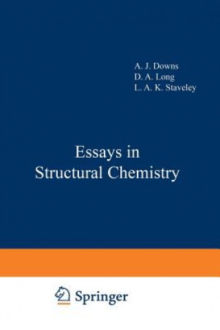 Livre Essays in Structural Chemistry A. J. Downs