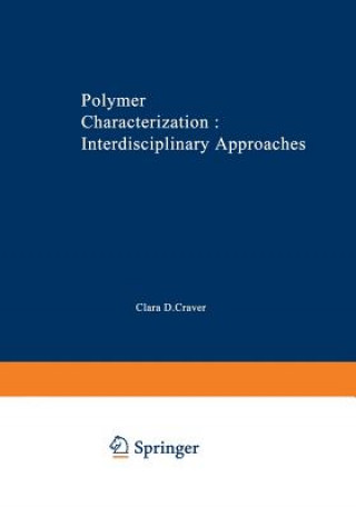 Carte Polymer Characterization Interdisciplinary Approaches Clara D. Craver