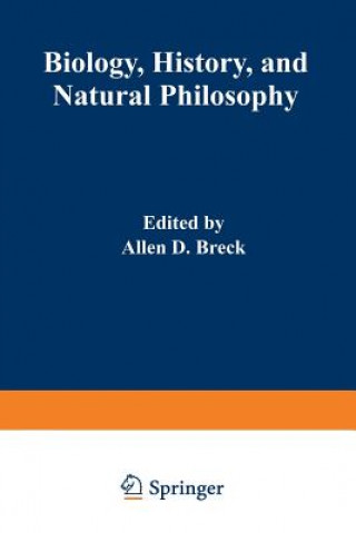 Könyv Biology, History, and Natural Philosophy A. D. Breck