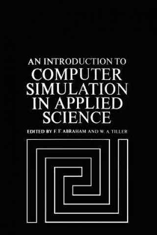 Kniha Introduction to Computer Simulation in Applied Science F. Abraham