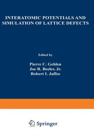 Carte Interatomic Potentials and Simulation of Lattice Defects P. Gehlen