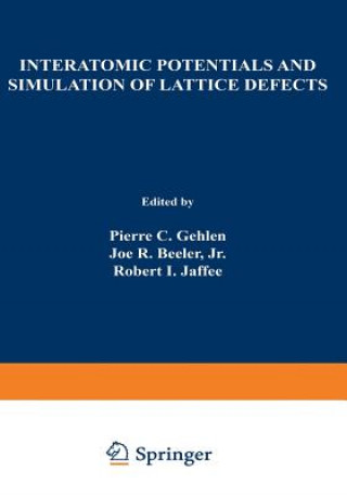 Książka Interatomic Potentials and Simulation of Lattice Defects P. Gehlen