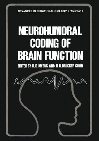 Könyv Neurohumoral Coding of Brain Function R. Myers