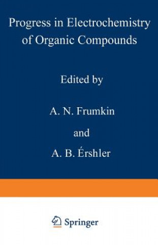 Könyv Progress in Electrochemistry of Organic Compounds 1 A. N. Frumkin