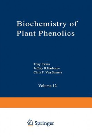 Könyv Biochemistry of Plant Phenolics Tony Swain