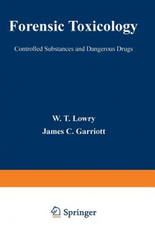 Könyv Forensic Toxicology W. Lowry