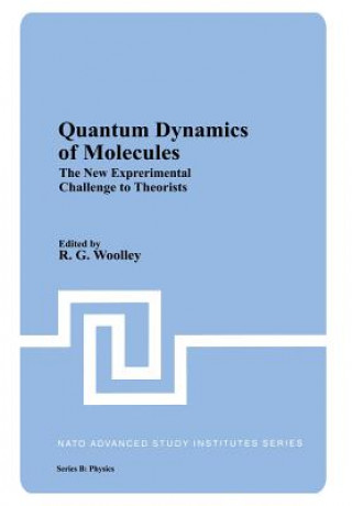 Buch Quantum Dynamics of Molecules R. G. Woolley