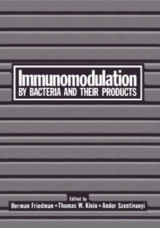 Könyv Immunomodulation by Bacteria and Their Products Herman Friedman