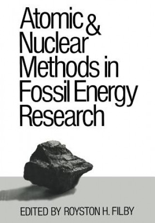 Carte Atomic and Nuclear Methods in Fossil Energy Research ilby