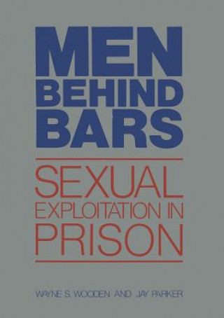 Könyv Men Behind Bars Wayne S. Wooden