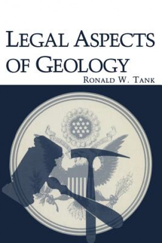 Carte Legal Aspects of Geology Ronald W. Tank