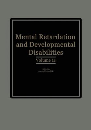 Kniha Mental Retardation and Developmental Disabilities Joseph Wortis