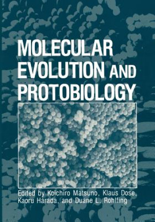 Knjiga Molecular Evolution and Protobiology Koichiro Matsuno