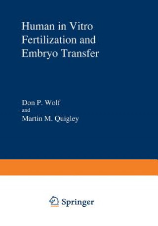 Kniha Human in Vitro Fertilization and Embryo Transfer Don P. Wolf