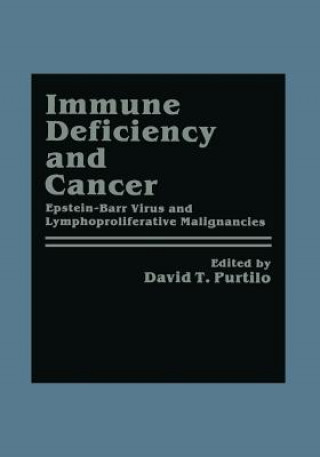 Könyv Immune Deficiency and Cancer David T. Purtilo