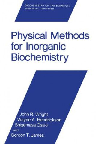 Knjiga Physical Methods for Inorganic Biochemistry John R. Wright