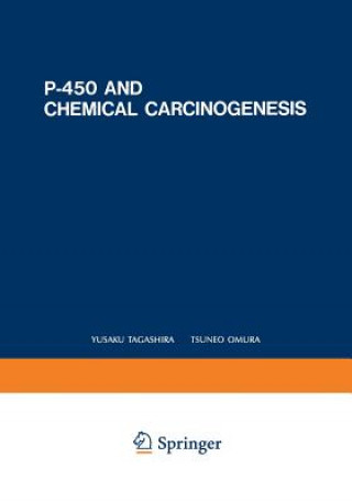 Könyv P-450 and Chemical Carcinogenesis Yusaku Tagashira