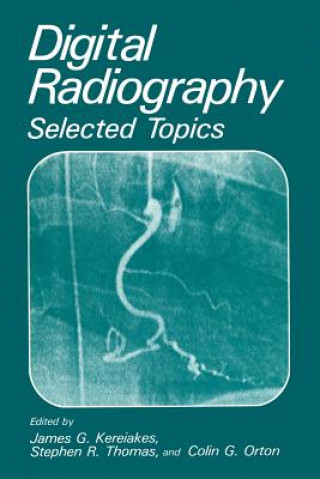 Könyv Digital Radiography J.G. Kereiakes