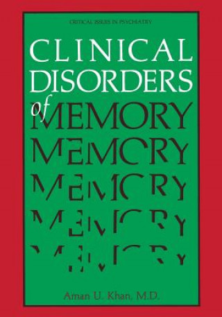 Kniha Clinical Disorders of Memory Aman U. Khan