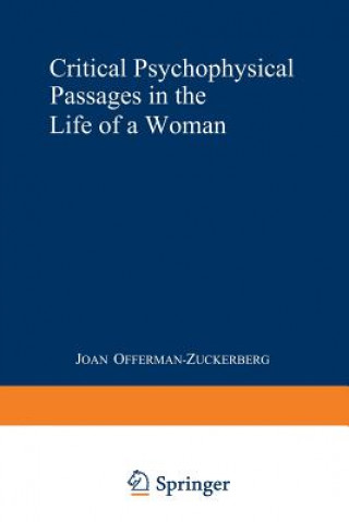 Knjiga Critical Psychophysical Passages in the Life of a Woman Joan Offerman-Zuckerberg