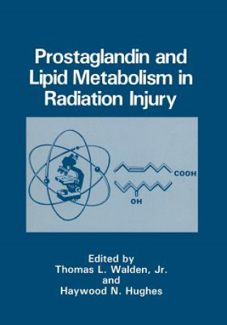 Buch Prostaglandin and Lipid Metabolism in Radiation Injury Thomas L.