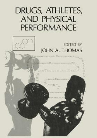 Libro Drugs, Athletes, and Physical Performance John A. Thomas