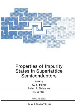 Kniha Properties of Impurity States in Superlattice Semiconductors C.Y. Fong