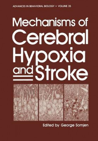 Book Mechanisms of Cerebral Hypoxia and Stroke G. Somjen