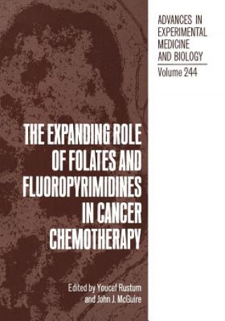 Kniha Expanding Role of Folates and Fluoropyrimidines in Cancer Chemotherapy Y. Rustum