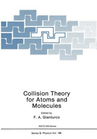 Knjiga Collision Theory for Atoms and Molecules Franco A. Gianturco