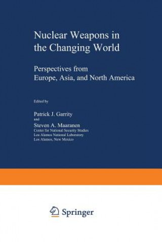 Книга Nuclear Weapons in the Changing World Patrick J. Garrity