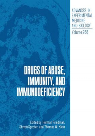 Kniha Drugs of Abuse, Immunity, and Immunodeficiency Herman Friedman