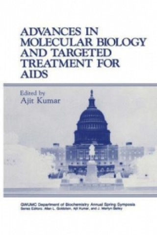 Livre Advances in Molecular Biology and Targeted Treatment for AIDS Ajit Kumar