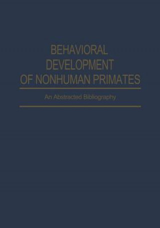 Kniha Behavioral Development of Nonhuman Primates F. R. Akins