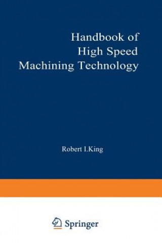 Książka Handbook of High-Speed Machining Technology Robert King