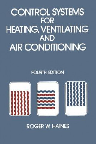 Книга Control Systems for Heating, Ventilating and Air Conditioning R. Haines