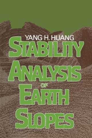 Könyv Stability Analysis of Earth Slopes Y.H. Huang